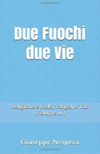 Due Fuochi due Vie - Vol. 2