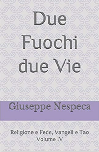 Due Fuochi due Vie - Vol. 4